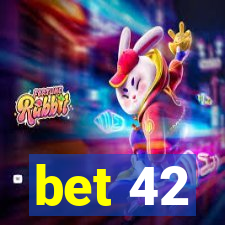 bet 42